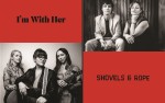 Image for Shovels & Rope and I'm With Her