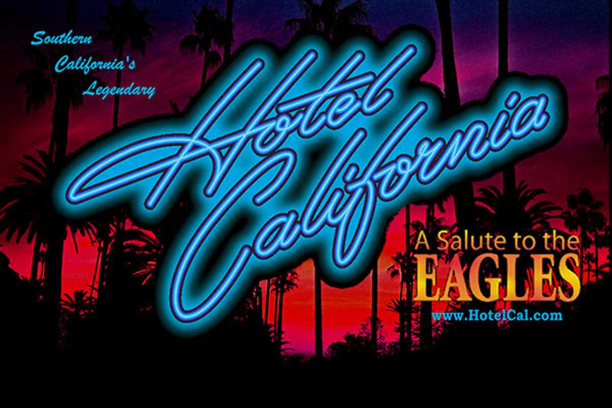 Hotel California: "A Salute To The Eagles"
