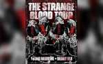 The Strange Blood Tour - Young Medicine & Danny Blu