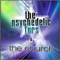 Image for THE PSYCHEDELIC FURS and THE CHURCH***MOVED TO THE STATE THEATER***