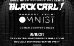 Image for Black Carl!, Omnist, Oomah, Coffey, Dizzy - Presented by Bass Boss Records