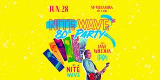 Image for Nite Wave’s 80s Party w/ Jane Wiedlin of The Go-Go’s, 21+