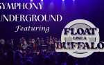 Symphony Underground with Float Like A Buffalo
