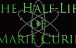 Image for The Half-Life of Marie Curie
