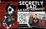 Image for A SECRETLY SAD EMO HANG OUT. FEATURING “TAKING BACK EMO” - VIP OPTIONS