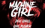 Image for Machine Girl, Deli Girls, Girl Pusher