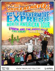 Image for THE UNDERACHIEVERS with special guests POUYA AND THE BUFFET BOYS, KIRK KNIGHT, and BODEGA BAMZ