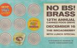 Image for No BS! Brass Annual Canned Food Drive w/ Lunch $pecial