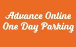 Image for Advance One Day Parking - Not Available Online Day of Visit