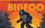 Image for Felipe Esparza: The Bigfoo Tour