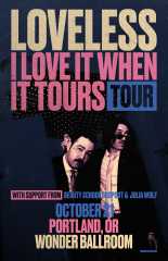 Image for Loveless - I Love It When It Tours Tour
