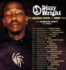 Image for DIZZY WRIGHT - The Golden State of Mind Tour, with Marlon Craft