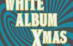 White Album Xmas Matinee