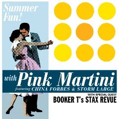 Image for Pink Martini featuring China Forbes & Storm Large plus Booker T's Stax Revue