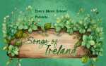 Enny's Music School Presents - Songs of Ireland 2PM