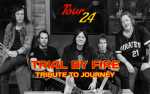 Trial by Fire - A Tribute to Journey