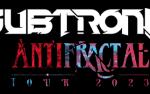 Image for Subtronics: ANTIFRACTAL Tour 2023