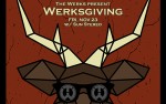 Image for Werksgiving w/ The Werks and Sun Stereo