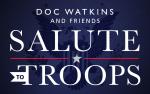 Image for Doc Watkins & Friends, Salute to Troops benefiting USO San Antonio