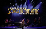 Image for Songs In The Attic - The Music of Billy Joel featuring David Clark $20