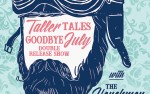 Image for Transcendent Events presents TALLER TALES + GOODBYE JULY: Double Release, with THE HENCHMEN, Paddedwalls