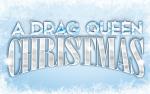 Image for A DRAG QUEEN CHRISTMAS
