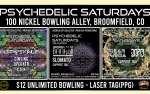 Image for Grayskale, Ginseng, Operatr, Czek: Psychedelic Saturdays (Friday Edition) "Live on the Lanes" at 100 Nickel (Broomfield)