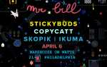 Mr. Bill w/ Stickybuds + COPYCATT + Skopik + Ikuma