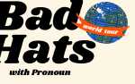 Image for Bad Bad Hats ~ Pronoun