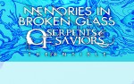 Image for MEMORIES IN BROKEN GLASS / Of Serpents & Saviors /The Ansible  + Guests