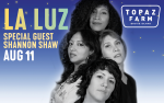 Image for La Luz Special 10th Anniversary Show at Topaz Farm with special guest, Shannon Shaw