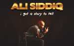 Image for Ali Siddiq: I Got A Story To Tell