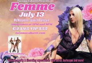 Image for Tacoma Cabaret Presents: Femme – Defying Gravity & Liberating Expectations (9PM Show), 21+
