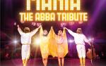 Image for Mania: The ABBA Tribute *New Date, All Tix Honored*