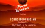 Image for PORNO WOLVES "YOUNG MOON RISING" ALBUM RELEASE PARTY with special guests CITY OF SOUND and THE LONE CROWS