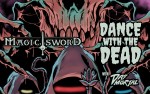 Image for DANCE WITH THE DEAD and MAGIC SWORD **CANCELED**