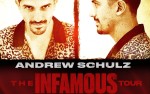 Image for Andrew Schulz: The INFAMOUS Tour