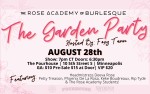 Image for The Garden Party presented by The Rose Academy of Burlesque