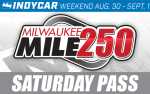 Milwaukee Mile 250 Saturday Pass