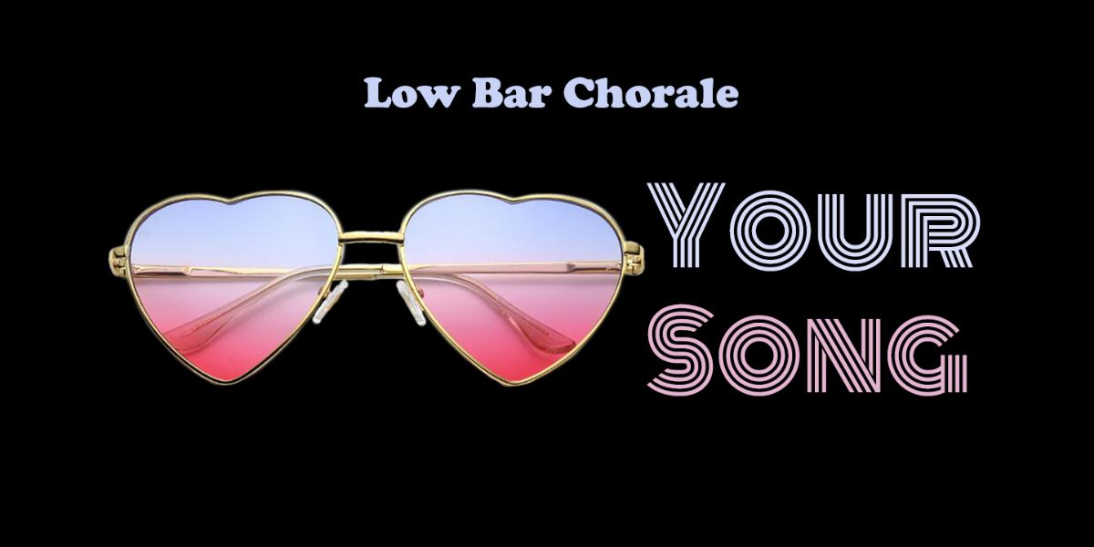 Show poster for “YOUR SONG:  A Valentine's Singalong Tribute to Elton John”