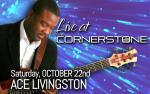 Image for LIVE AT THE CORNERSTONE with ACE LIVINGSTON
