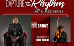 Image for POSTPONED The Capture the Rhythm Art and Jazz Series: Euge Groove