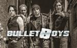 Image for Bullet Boys**CANCELLED**