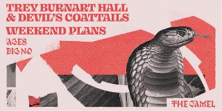 Image for Trey Burnart Hall & Devil's Coattails, Weekend Plans, Ages, Big No