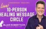 "Intimate Healing Spirit Circle" with Blair Robertson