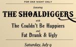 Image for The Shoaldiggers with The Couldn't Be Happiers and Fat Drunk & Ugly