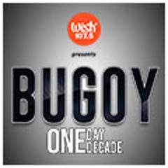 Image for Bugoy: One Day, One Decade*