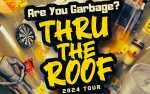 Image for Are You Garbage: Thru the Roof Tour