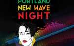 Image for Portland’s New Wave Night, 21+