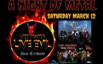 Image for A NIGHT OF METAL: Ultimate Live Evil - Dio Tribute w/ The Ancient Mariners & Victim of Vengeance $20